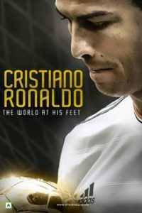 Cristiano Ronaldo World at His Feet 2014 Dual Audio Hindi 480p BluRay mkv