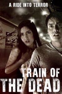 Train of the Dead (2007) Dual Audio Hindi-English Esubs x264 Bluray 480p [MB] | 720p [MB] mkv