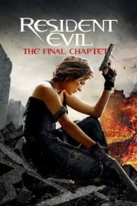 Resident Evil The Final Chapter 2016 Dual Audio Hindi English 480p 720p BluRay mkv