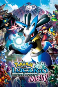 Pokémon: Lucario and the Mystery of Mew 2005 (Hindi Dubbed) Movie 480p 720p HD mkv