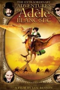 The Extraordinary Adventures of Adèle Blanc-Sec (2010) Hindi-French Dual Audio BRRip 480p [332MB] | 720p [999MB] mkv