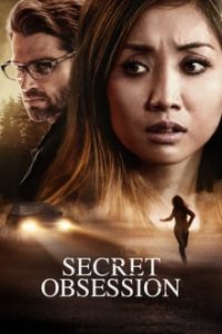 Secret Obsession (2019) Dual Audio Hindi ORG English Esubs  x264 WEB-DL 480p [374MB] | 720p [916MB] mkv