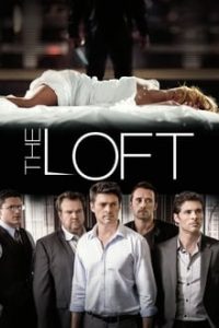 [18+] The Loft (2014) UNRATED English x264 Bluray 480p [226MB] | 720p [810MB] mkv