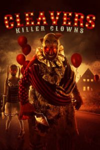 Cleavers Killer Clowns (2019) Hindi Dubbed x264 Webrip 480p [170MB] | 720p [818MB] mkv | Horror Movie