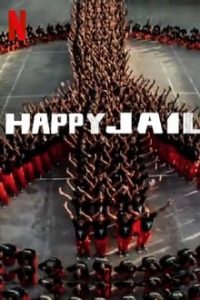 Download Happy Jail Season 01 Complete Hindi Dubbed NF Web-DL 480p 720p [240MB] Hevc | Netflix Series