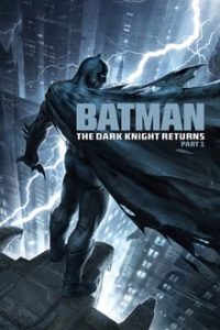 Batman The Dark Knight Returns Part 1 (2012) Dual Audio Hindi ORG-English x264 BRRip 480p [287MB] | 720p [435MB] mkv