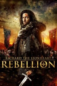 Richard the Lionheart Rebellion (2015) Dual Audio Hindi-English ESubs Bluray 480p [332MB] | 720p [1.2GB] x264 mkv