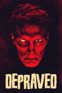 Depraved (2019) Dual Audio English x264 Esubs WEB-DL 480p [359MB] | 720p [911MB] mkv | Horror Movie