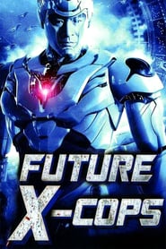 Future X-Cops (2010) Dual Audio Hindi-Chinsese x264 Bluray ESubs 480p [348MB] | 720p [857MB] mkv