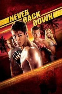 Never Back Down (2008) Dual Audio Hindi ORG-English Esubs Bluray 480p [300MB] | 720p [1GB] mkv
