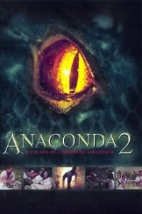 Anacondas 2 The Hunt for the Blood Orchid (2004) Dual Audio Hindi-English BRRip 480p [347MB] | 720p [968MB] mkv