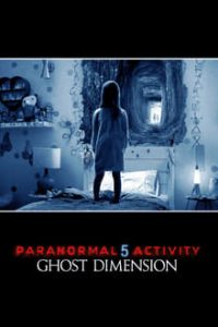 Paranormal Activity The Ghost Dimension 2015 Dual Audio Hindi ORG-English Esubs WEB-DL 480p [278MB] | 720p [798MB] mkv