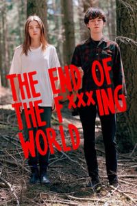 The End of the F***ing World (2019) [Season 1-2] WEB Series Dual Audio Hindi-English Esubs NF HDRip 480p 720p