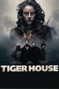 Tiger House (2015) Dual Audio Hindi DD 2.0 -English x264 Bluray 480p [296MB] | 720p [1.2GB] mkv