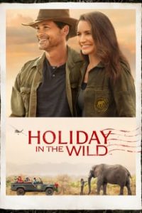 Holiday In The Wild (2019) Dual Audio Hindi-English WEB-HD MSubs 480p [306MB] | 720p [784MB] mkv