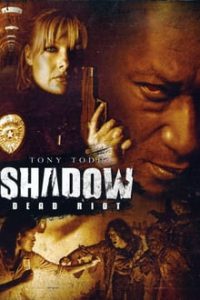 Shadow Dead Riot (2006) UNRATED Dual Audio Hindi-English Bluray 480p [321MB] | 720p [984MB] mkv