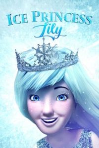 Ice Princess Lily (2018) English x264 WEB-DL 480p [288MB] | 720p [859MB] mkv
