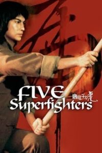 Five Superfighters (1979) Dual Audio Hindi DD 2.0-Chinese WEB-DL 480p [344MB] | 720p [1.1GB] mkv