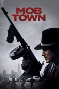 Mob Town (2019) x264 Dual Audio Hindi-English HDRip 480p [317MB] | 720p [803MB] mkv