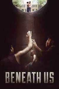 Beneath Us (2019) Hindi Dubbed x264 WEBRip 480p [306MB] | 720p [769MB] mkv