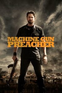 Machine Gun Preacher (2011) Dual Audio Hindi ORG-English BRRip 480p [416MB] | 720p [918MB] mkv