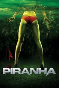 Piranha 3D (2010) Dual Audio Hindi-English x264 Bluray 480p [284MB] | 720p [792MB] mkv