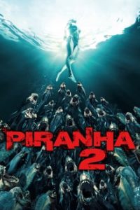 18+ Piranha 3DD 2012 UNRATED Dual Audio Hindi-English Bluray 480p [293MB] | 720p [726MB] mkv