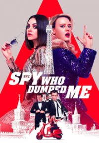 The Spy Who Dumped Me (2018) Dual Audio Hindi-English Bluray Subs 480p [416MB] | 720p [1.2GB] mkv