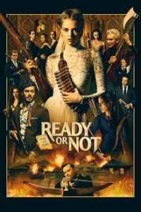 Ready or Not (2019) Dual Audio Hindi-English x264 BluRay 480p [296MB] | 720p [1GB] mkv