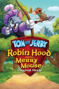 Tom and Jerry Robin Hood and His Merry Mouse (2012) Hindi Dual Audio Bluray 480p [209MB] | 720p [483MB] mkv