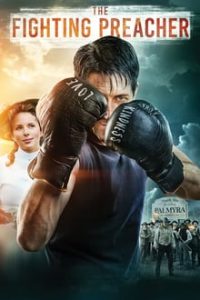 The Fighting Preacher (2019) Dual Audio Hindi-English HDCAM 480p [360MB] | 720p [936MB] mkv