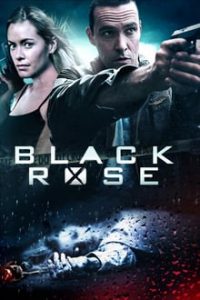 Black Rose (2014) Dual Audio Hindi-English x264 WEBRip Esubs 480p [298MB] | 720p [1.1GB] mkv