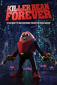 Killer Bean Forever 2009 Hindi Dubbed x264 Bluray 480p [226MB] mkv