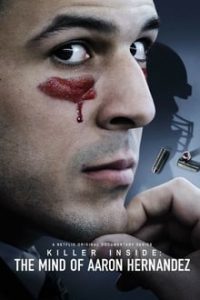 Killer Inside The Mind of Aaron Hernandez [Season 1] [English 5.1] ESubs NF WEBRip 480p 720p mkv