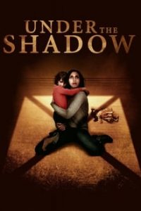 Under the Shadow (2016) Horror Movie Persian (English Sub) x264 WEB-DL 480p [301MB] | 720p [650MB] mkv