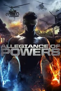 Allegiance of Powers (2016) Dual Audio Hindi-English x264 WEBRip Eng Subs 480p [289MB] | 720p [903MB] mkv
