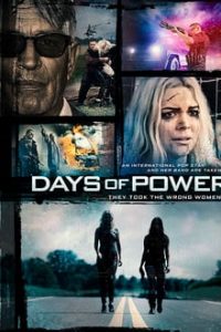 Days of Power (2018) Dual Audio Hindi-English x264 Bluray ESubs 480p [349MB] | 720p [915MB] mkv