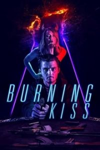 Burning Kiss (2018) x264 Dual Audio Hindi-English Eng Subs Bluray 480p [248MB] | 720p [925MB] mkv