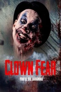 Clown Fear (2020) Horror Movie Dual Audio Hindi-English x264 HDRip 480p [380MB] | 720p [973MB] mkv