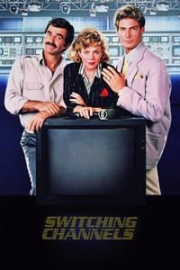 Switching Channels (1988) Dual Audio Hindi-English x264 Eng Subs WEBRip 480p [368MB] | 720p [999MB] mkv