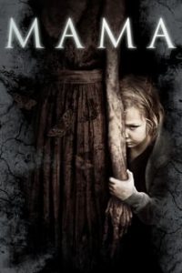 Mama (2013) Horror Movie Dual Audio Hindi-English x264 Bluray 480p [351MB] | 720p [609MB] mkv