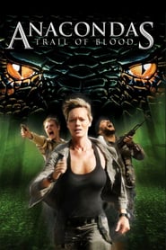 Anacondas 4 Trail of Blood (2009) x264 Dual Audio Hindi-English HDRip 480p [316MB] | 720p [1.1GB] mkv