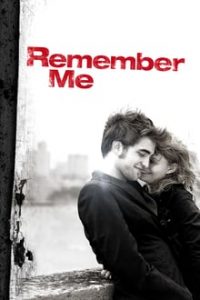 Remember Me 2010 Dual Audio HIndi-English x264 BluRay 480p 720p mkv