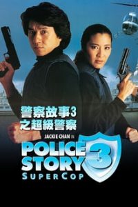 Police Story 3 Supercop 1992 Dual Audio Hindi ORG-English ESubs x264 Bluray 480p [304MB] | 720p [800MB] mkv