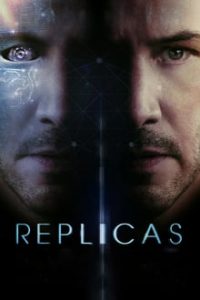 Replicas (2018) Dual Audio Hindi-English x264 Bluray ESub 480p [326MB] | 720p [1GB] mkv