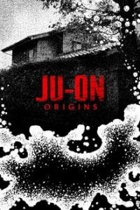 Ju-on Origins [Season 1] Web Series x264 Dual Audio English-Japanese Multi Subs WEB-DL 480p 720p mkv