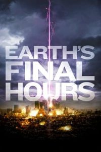 Earths Final Hours (2011) Dual Audio Hindi-English x264 Eng Subs Bluray 480p [292MB] | 720p [1.2GB] mkv