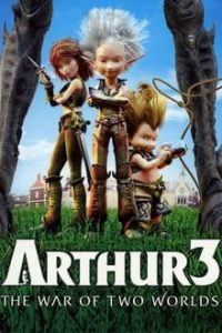 Arthur 3 The War of the Two Worlds (2010) Dual Audio Hindi ORG-English x264 Eng Subs Bluray 480p [323MB] | 720p [913MB] mkv