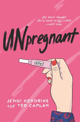 Unpregnant by Jenni Hendriks