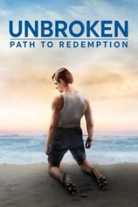 Unbroken 2 Path To Redemption (2018) Dual Audio Hindi ORG-English x264 Esubs Bluray 480p [315MB] | 720p [902MB] mkv